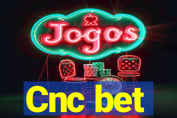 Cnc bet